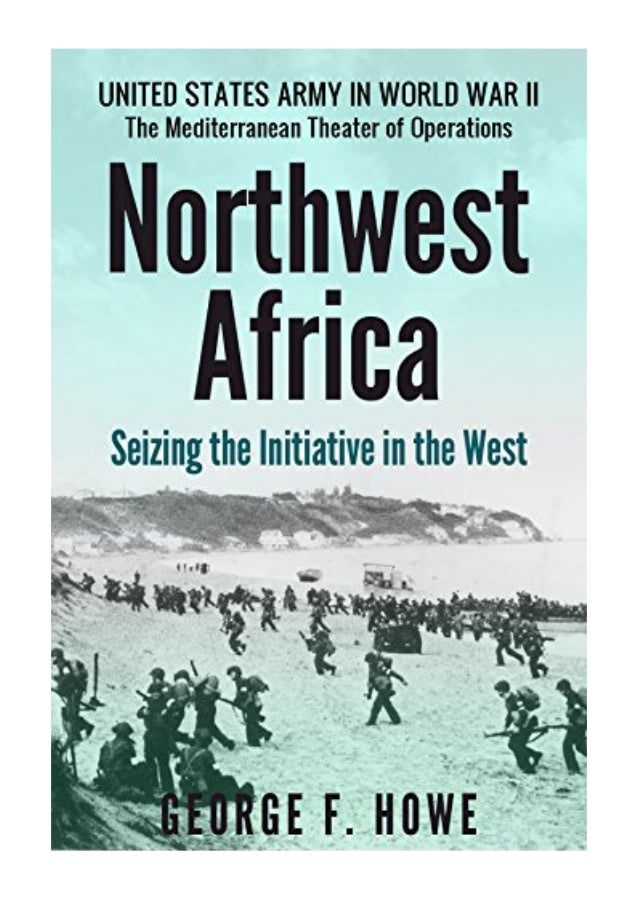 Northwest Africa : seizing the initiative in the West